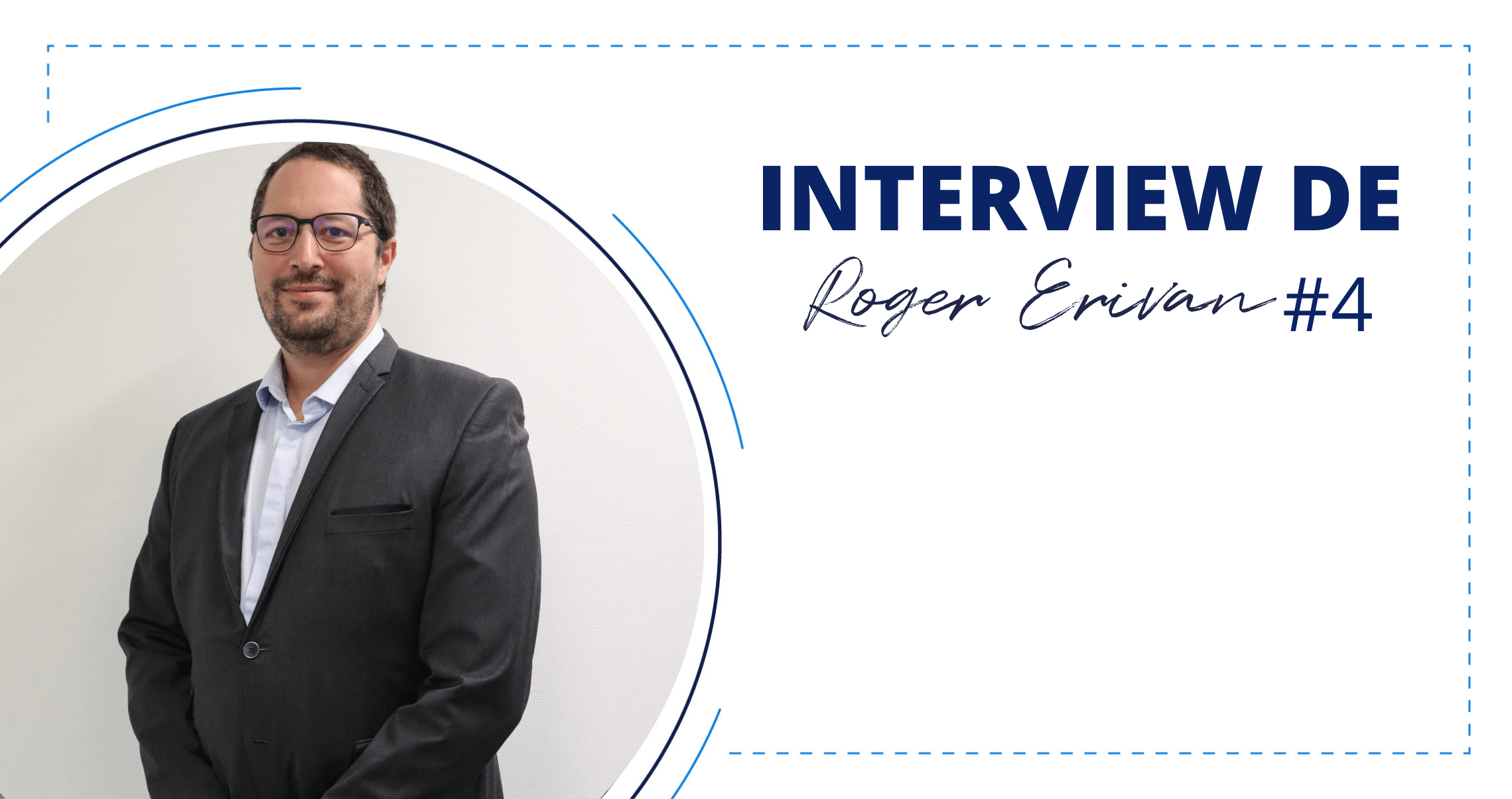 Interview #4 Professeur Roger Erivan