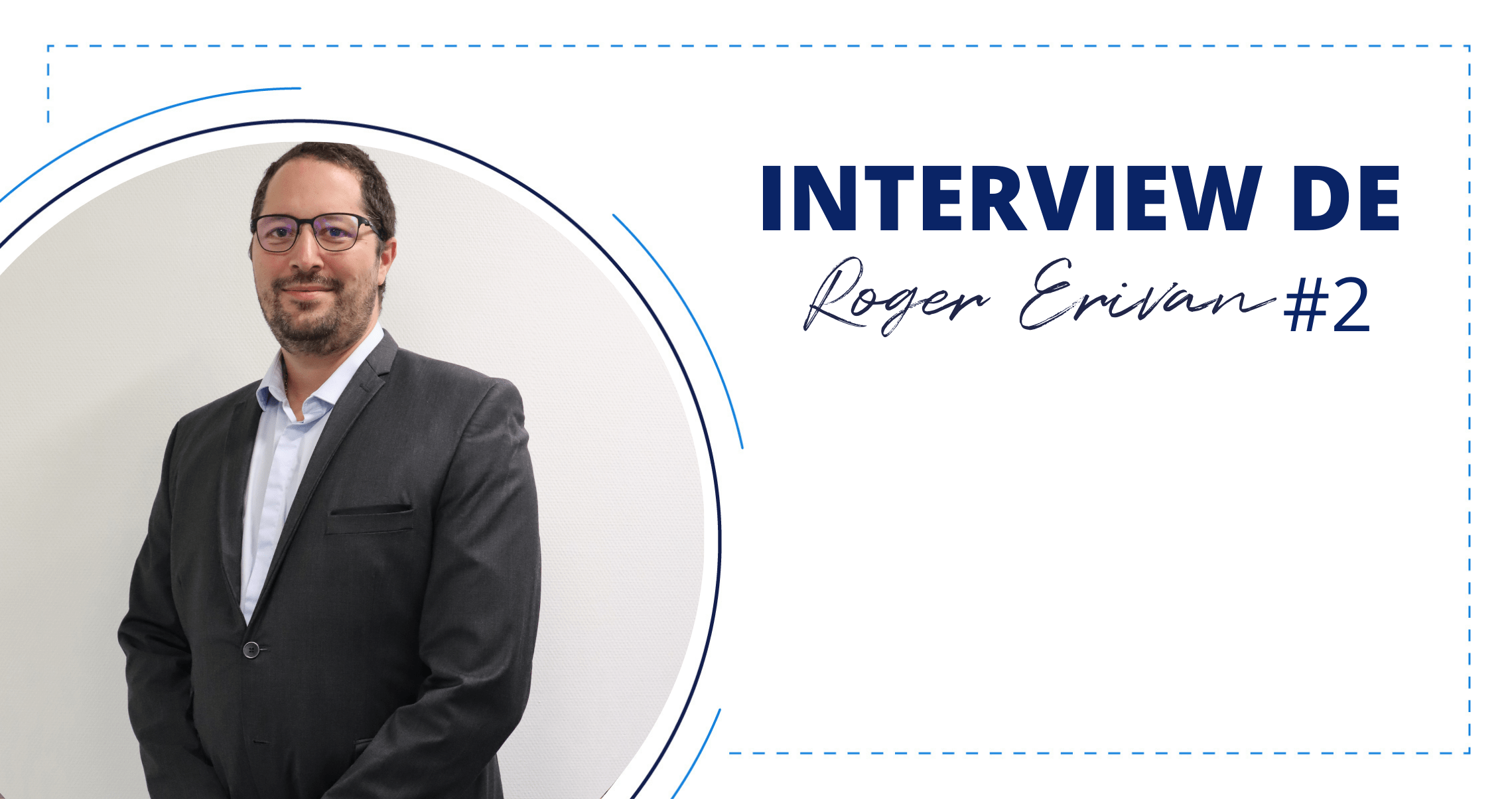 Interview #2 Professeur Roger Erivan