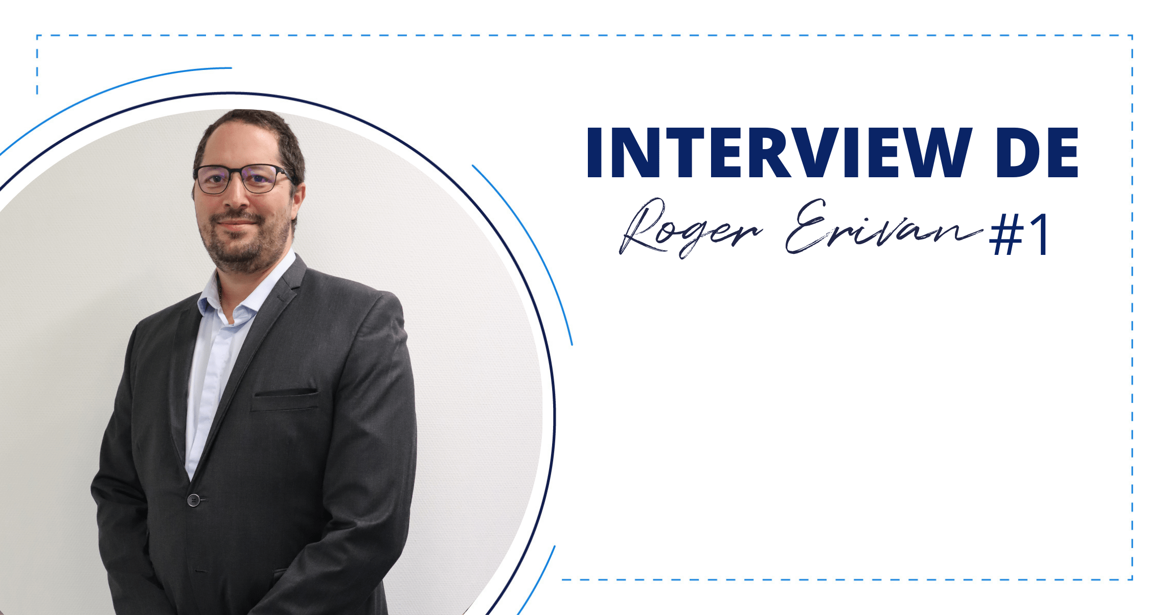 Interview #1 Professeur Roger Erivan